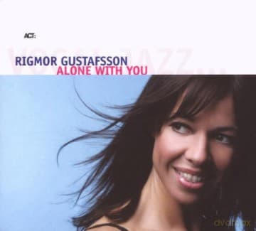 Gustafsson, Rigmor (J. Östholm, M. Schultz, L. Danielsson, E. Harland): Alone With You