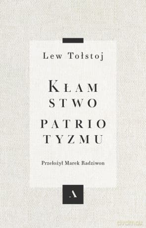 Kłamstwo patriotyzmu - Lew Tołstoj