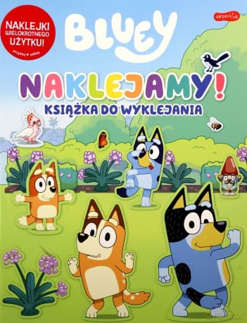 Naklejamy! Bluey. Książka do wyklejania
