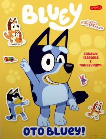 Oto Bluey! Bluey. Zabawy i zadania z naklejkami