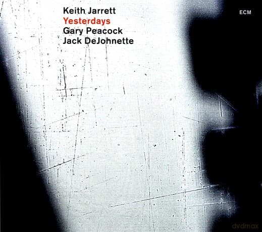 Jarrett,Peacock,Dejohnette: Yesterdays