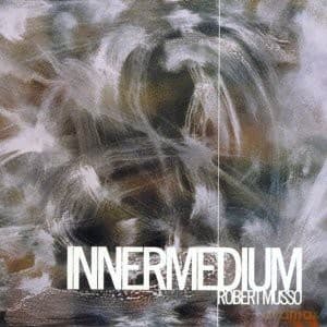 Musso, Roberto (K. Berger, B. Laswell, B. Worrell, C. Burnham, L. Carter, A. Dieng, D. Liebman, B. Lancaster): Innermedium
