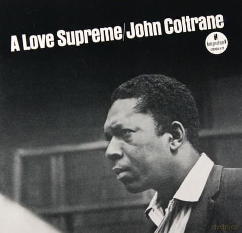 John Coltrane: A Love Supreme (digipack)