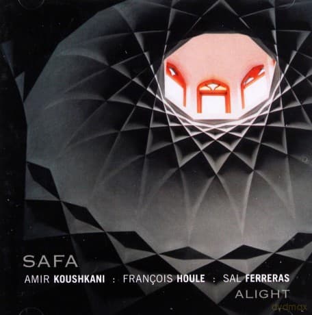 Persia: Safa (Amir Koushkani, Francois Houle, Sal Ferreras): Alight