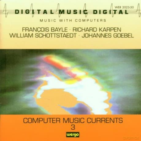 Various Artists: Computer Music Currents 3