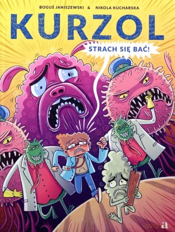 Kurzol. Strach się bać! - Boguś Janiszewski