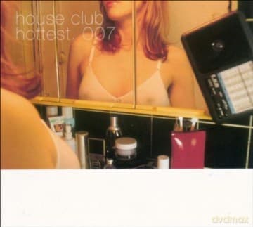 House Club Hottest.007 (digipack)