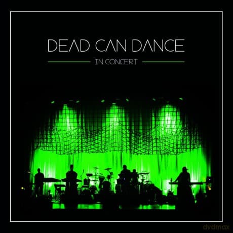 Dead Can Dance: In Concert