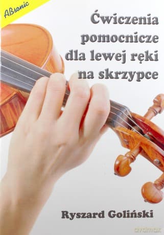 Ćwiczenia Pomocnicze Dla Lewej Ręki Na Skrzypce
