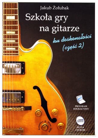 Szkoła Gry Na Gitarze - Jakub Żołubak Cz.2