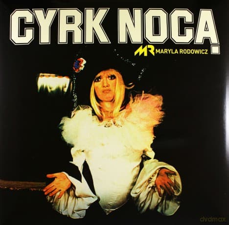 Maryla Rodowicz: Cyrk Nocą