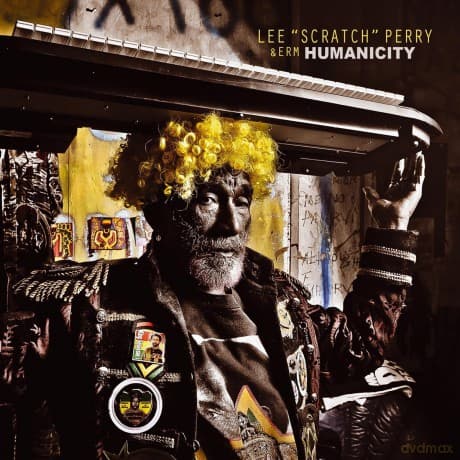 Lee Scratch Perry & Erm: Humanicity