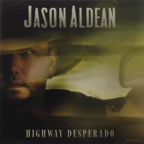 Jason Aldean: Highway Desperado