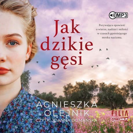 Jak dzikie gęsi - Agnieszka Olejnik