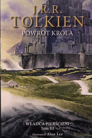 Powrót króla. Władca pierścieni (Tom 3) wer. ilustrowana - J.R.R. Tolkien