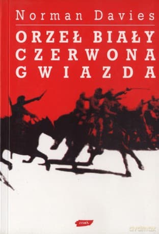 Orzeł biały, czerwona gwiazda - Norman Davies