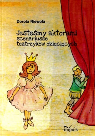 Jesteśmy Aktorami - Dorota Niewola