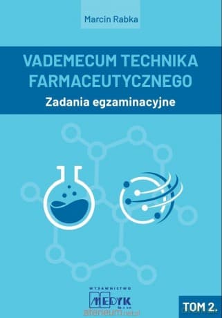 Vademecum Technika Farmaceutycznego (Tom 2) - Marcin Rabka