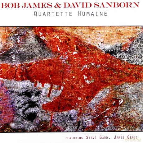 Bob James & David Sanborn: Quartette Humaine