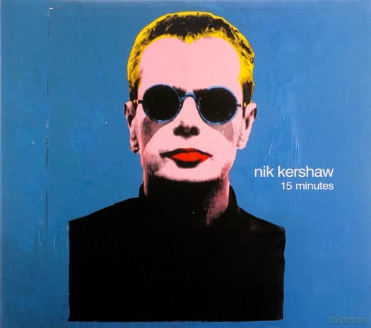 Nik Kershaw: 15 Minutes