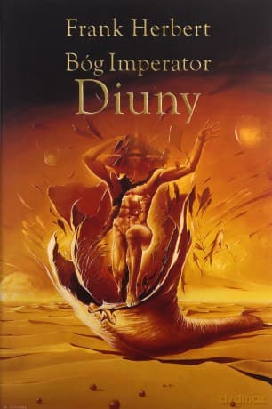 Bóg Imperator Diuny. Kroniki Diuny (Tom 4) - Frank Herbert