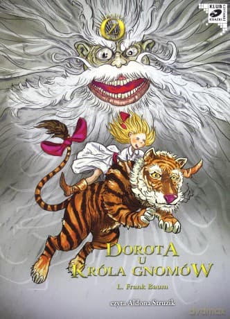 Dorotka U Króla Gnomów - L. Frank Baum