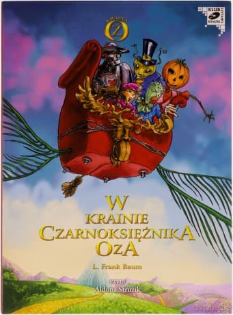 W Krainie Czarnoksiężnika Oza - L. Frank Baum