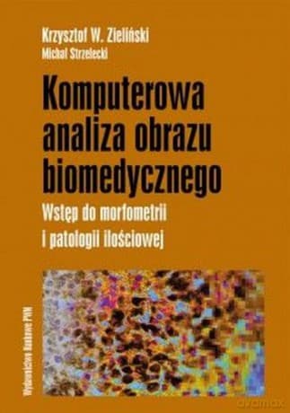 Komputerowa Analiza Obrazu Biomedycznego - Krzysztof W Zieliński