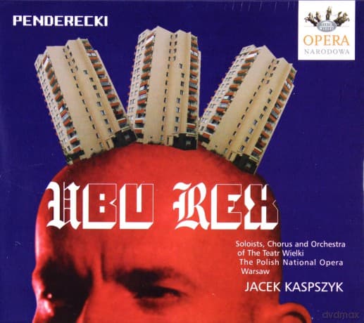 Krzysztof Penderecki: Ubu Rex