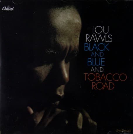 Rawls, Lou: Black And Blue / Tobacco Road