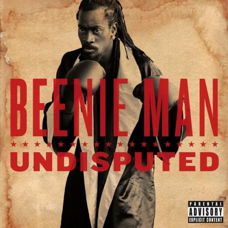 Beenie Man: Undisputed (explicit)
