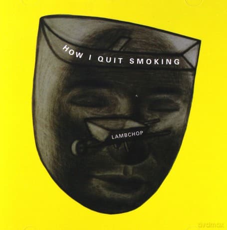 Lambchop: How I Quit Smoking