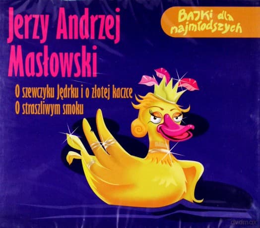 O straszliwym smoku / O szewczyku Jędrku i o złotej kaczce