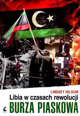 Burza piaskowa. Libia w czasach rewolucji - Hilsum Lindsey