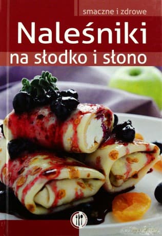 Naleśniki na słodko i słono