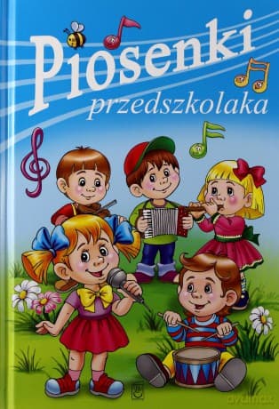 Piosenki przedszkolaka - Różni autorzy