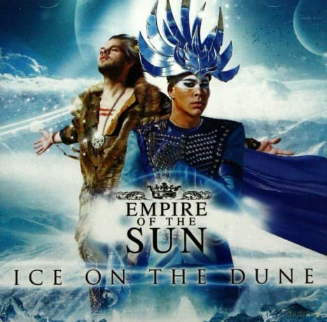 Empire Of The Sun: Ice On The Dune