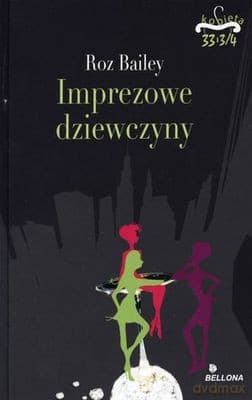 Imprezowe dziewczyny - Roz Bailey