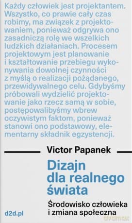 Dizajn dla realnego świata. Środowisko człowieka i zmiana społeczna - Victor Papanek