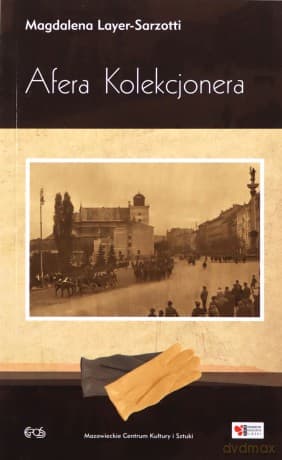 Afera Kolekcjonera - Layer-Sarzotti Magdalena