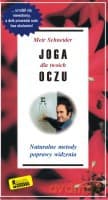 Joga dla twoich oczu - Schneider M.
