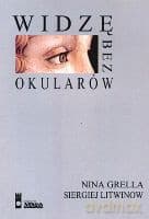 Widzę bez okularów - Grella, Litwinow