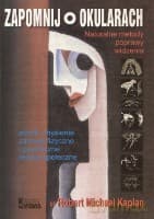 Zapomnij o okularach - Kaplan R.