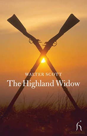 Highland Widow - Walter Scott