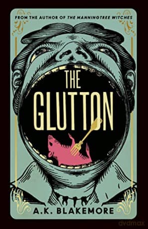 Glutton - A.K. Blakemore