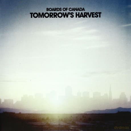 Boards of Canada: Tomorrow`s Harvest