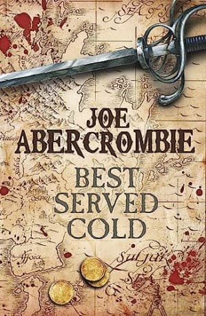 Best Served Cold - Joe Abercrombie