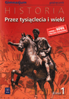 Historia Przez tysiąclecia i wieki GIMN kl.1 podręcznik - Paweł Milcarek, Grzegorz Kucharczyk, Marek Robak