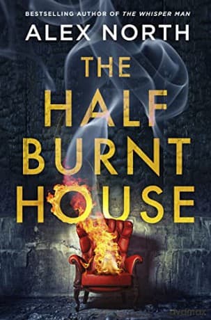 Half Burnt House - Alex North
