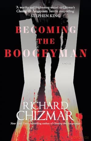 Becoming The Boogeyman - Richard Chizmar